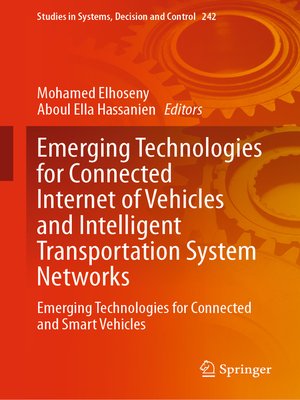 cover image of Emerging Technologies for Connected Internet of Vehicles and Intelligent Transportation System Networks